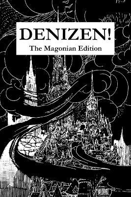 Denizen! The Magonian Edition - James Giltner - cover