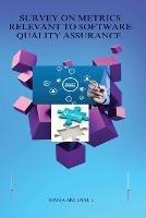 Survey On Metrics Relevant To Software Quality Assurance - Arulraj L Maria - cover