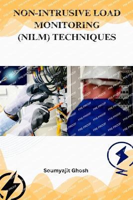 Non-Intrusive Load Monitoring (Nilm) Techniques - Soumyajit Ghosh - cover