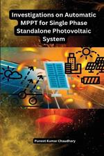 Investigations on Automatic MPPT for Single Phase Standalone Photovoltaic System