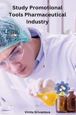 Study Promotional Tools Pharmaceutical Industry
