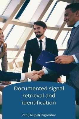 Documented signal retrieval and identification - Patil Rupali Digambar - cover