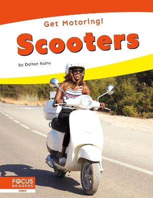 Get Motoring! Scooters - Dalton Rains - cover