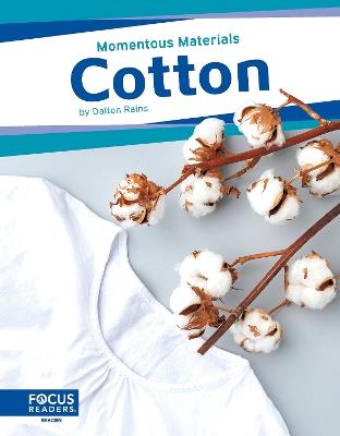 Momentous Materials: Cotton - Dalton Rains - cover