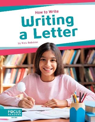 How to Write: Writing a Letter - Nick Rebman - cover