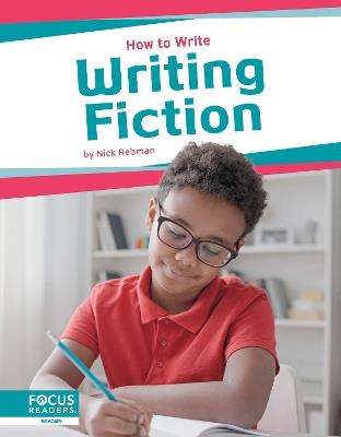 How to Write: Writing Fiction - Nick Rebman - cover