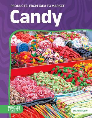 Candy: From Idea to Market - Abby Doty - cover