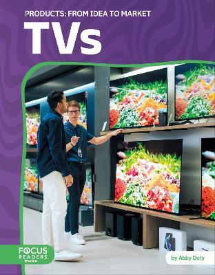 TVs: From Idea to Market - Abby Doty - cover