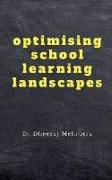 Optimising School Learning Landscapes - Dheeraj - cover