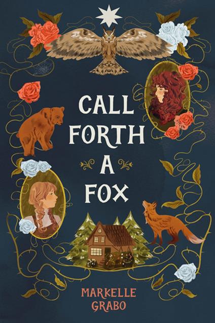 Call Forth a Fox - Markelle Grabo - ebook