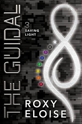 The Guidal: Saving Light - Roxy Eloise - cover