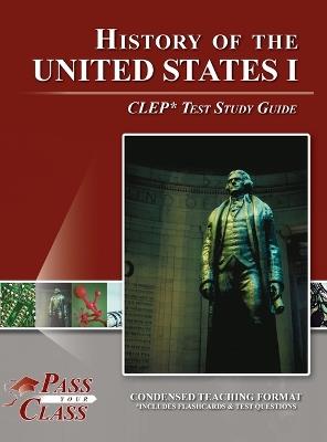 History of the United States I CLEP Test Study Guide - Passyourclass - cover