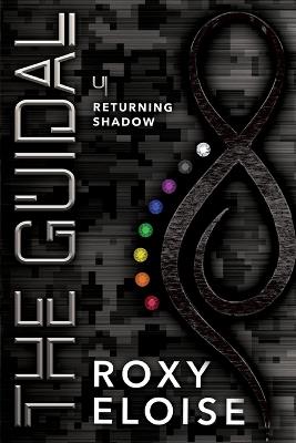 The Guidal: Returning Shadow - Roxy Eloise - cover