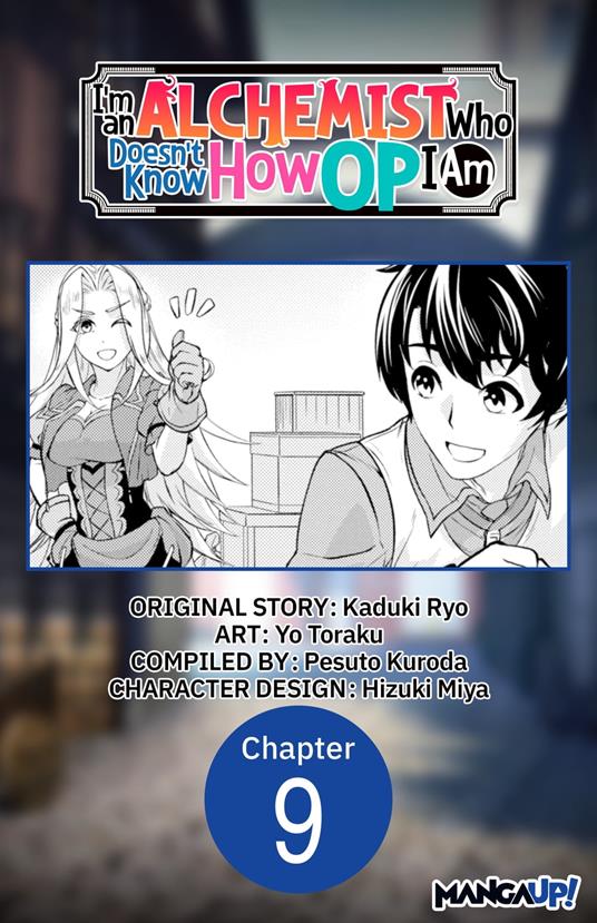 I'm an Alchemist Who Doesn't Know How OP I Am #009