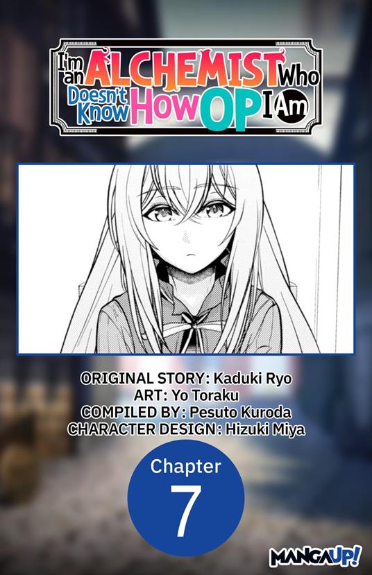 I'm an Alchemist Who Doesn't Know How OP I Am #007