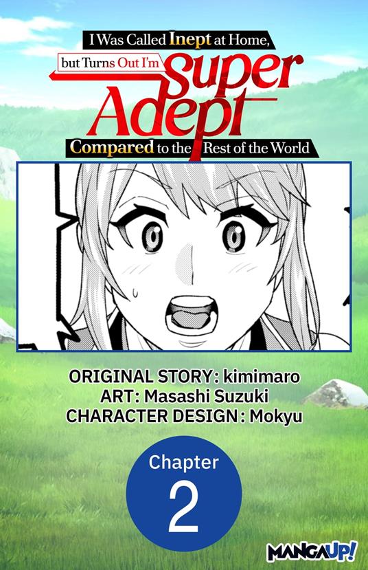 I Was Called Inept at Home, but Turns Out I’m Super Adept Compared to the Rest of the World #002