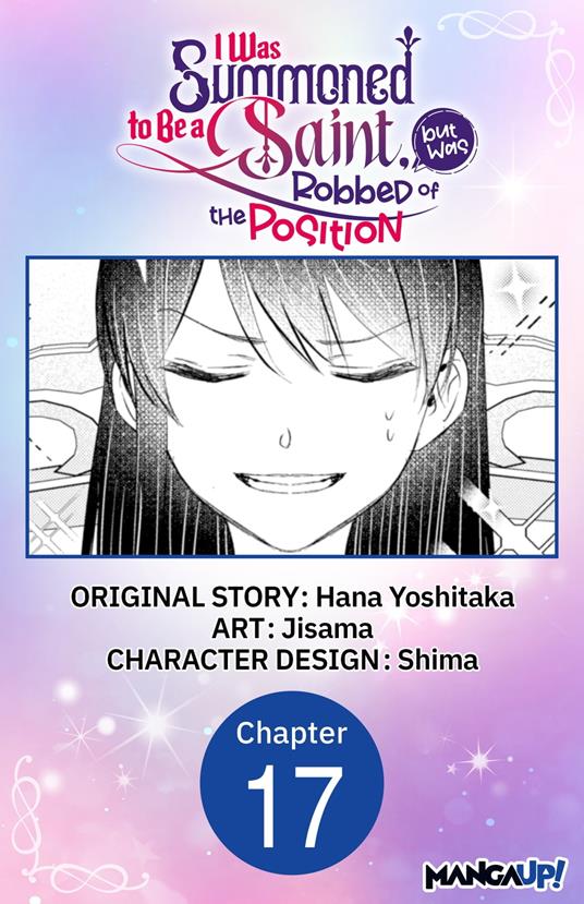 I Was Summoned to Be a Saint, but Was Robbed of the Position #017