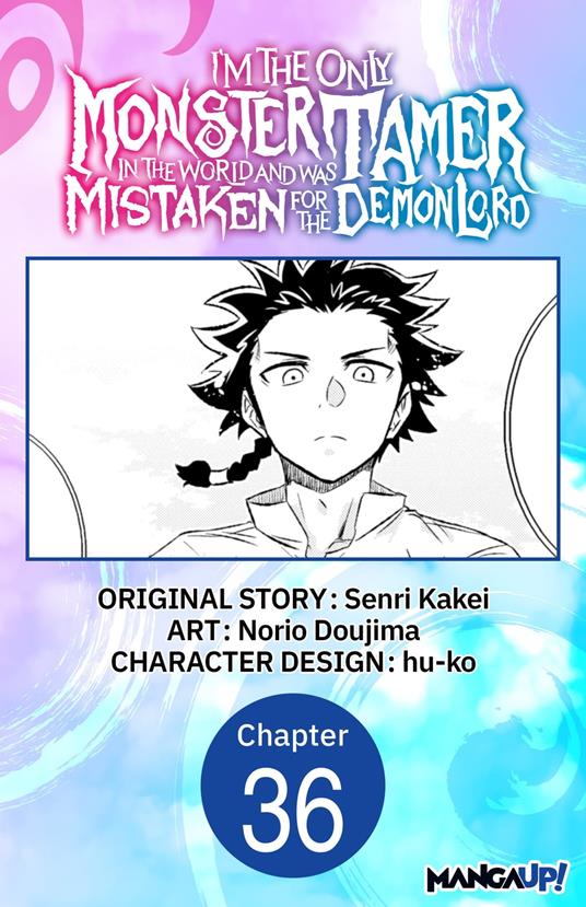 I’m the Only Monster Tamer in the World and Was Mistaken for the Demon Lord #036