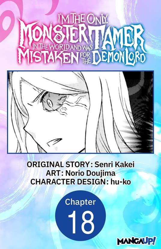 I’m the Only Monster Tamer in the World and Was Mistaken for the Demon Lord #018