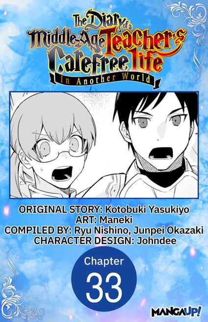 The Diary of a Middle-Aged Teacher's Carefree Life in Another World #033