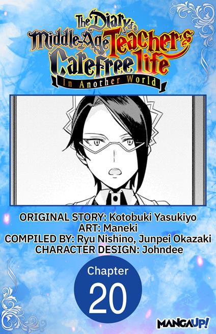 The Diary of a Middle-Aged Teacher's Carefree Life in Another World #020