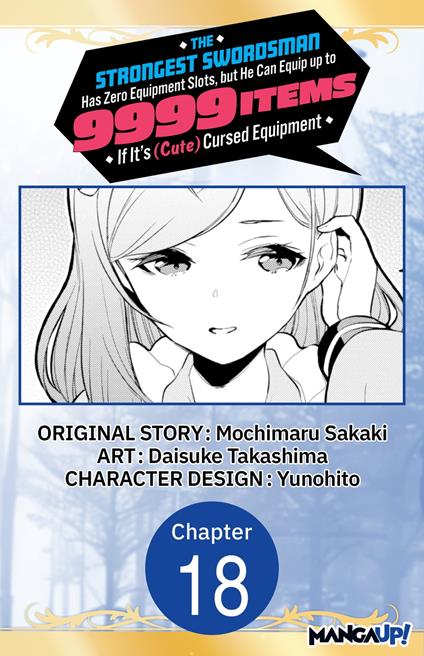 The Strongest Swordsman Has Zero Equipment Slots, but He Can Equip up to 9999 Items if It's (Cute) Cursed Equipment #018