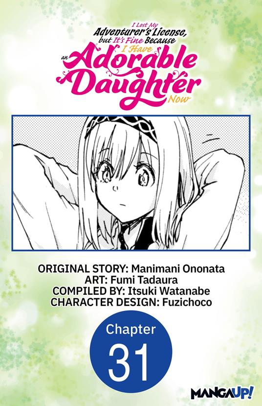 I Lost My Adventurer's License, but It's Fine Because I Have an Adorable Daughter Now #031