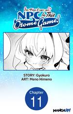 I'm Not Even an NPC In This Otome Game! #011