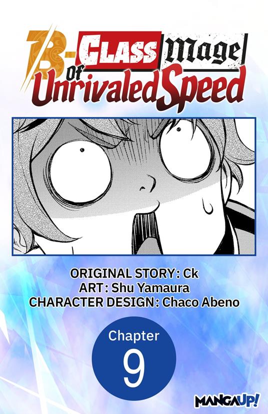 The B-Class Mage of Unrivaled Speed #009