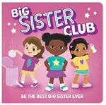 Welcome to the Big Sister Club