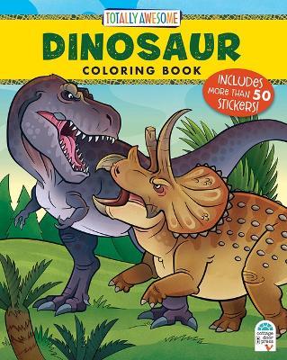 Totally Awesome Dinosaur Coloring Book with Stickers - cover