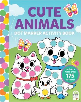 Dot Marker Activity Book Cute Animals - cover