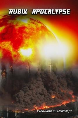 Rubix Apocalypse - Vladimir M Mavar - cover