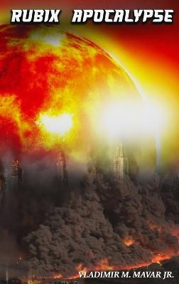 Rubix Apocalypse - Vladimir M Mavar - cover