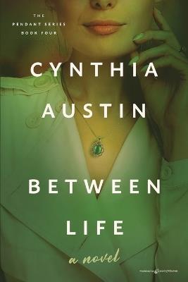 Between Life - Cynthia Austin - cover