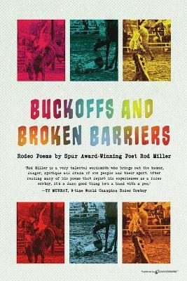 Buckoffs and Broken Barriers - Rod Miller - cover
