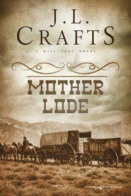 Mother Lode - J L Crafts - cover