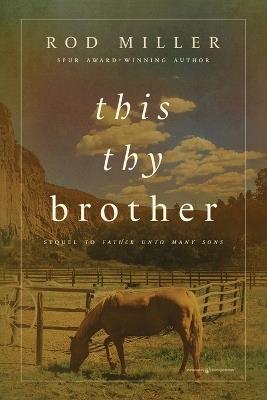 This Thy Brother - Rod Miller - cover