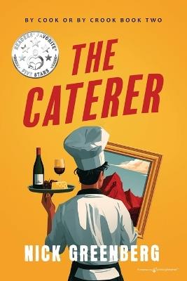 The Caterer - Nick Greenberg - cover
