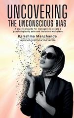 Uncovering the Unconscious Bias