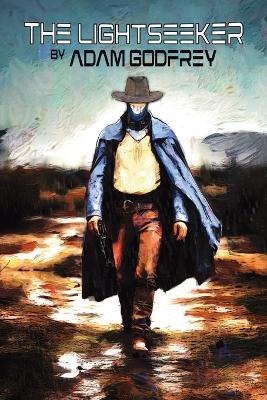 The Lightseeker - Adam Godfrey - cover