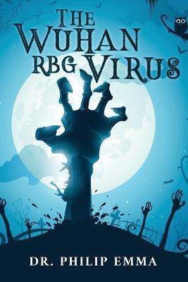 The Wuhan RBG Virus - Philip Emma - cover