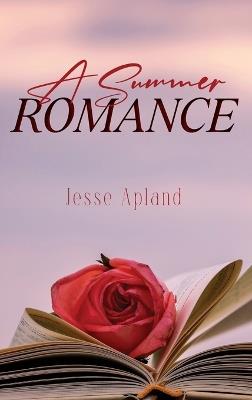 A Summer Romance - Jesse Apland - cover