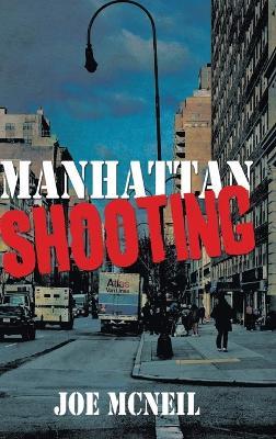 Manhattan Shooting - Joe McNeil - cover