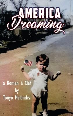America Dreaming - Tonyo Melendez - cover