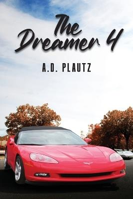 The Dreamer 4 - A D Plautz - cover