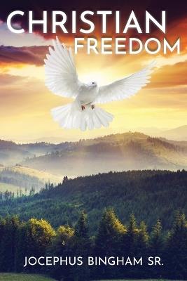 Christian Freedom - Jocephus Bingham - cover