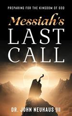 Messiah's Last Call