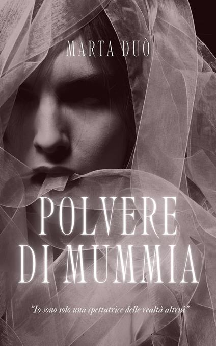Polvere di Mummia - Marta Duò - ebook