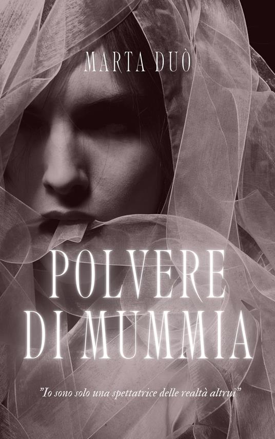 Polvere di Mummia - Marta Duò - ebook